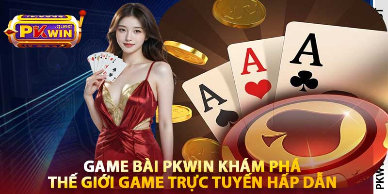 Game Bài PKWin