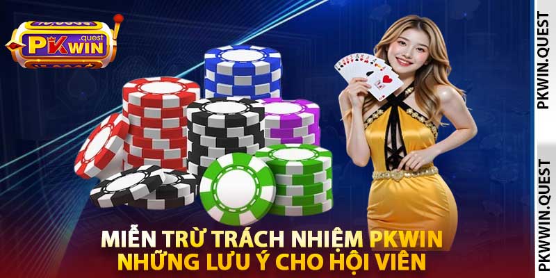 Miễn Trừ Trách Nhiệm PKWin