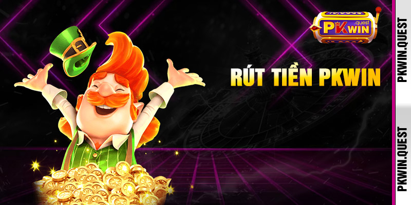 Rút Tiền pkwin